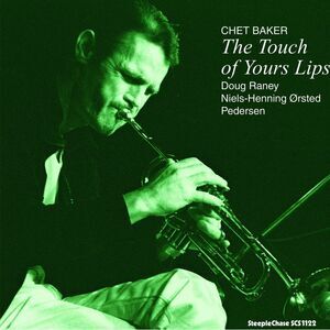 Chet Baker - The Touch Of Your Lips  LP LP